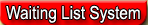 Waiting List System